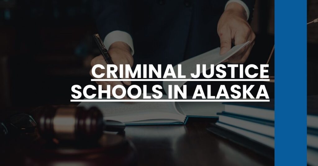 Criminal Justice Schools in Alaska Feature Image