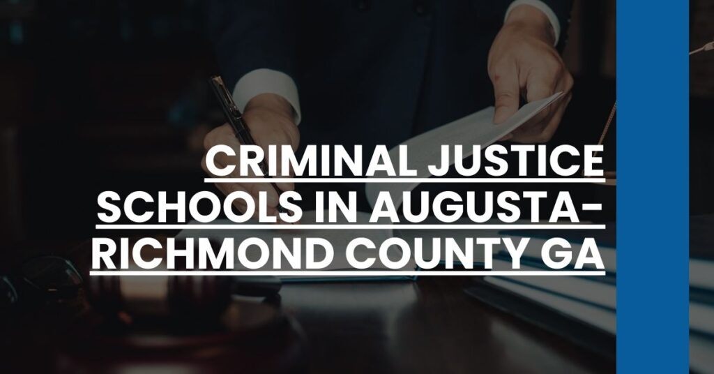 Criminal Justice Schools in Augusta-Richmond County GA Feature Image