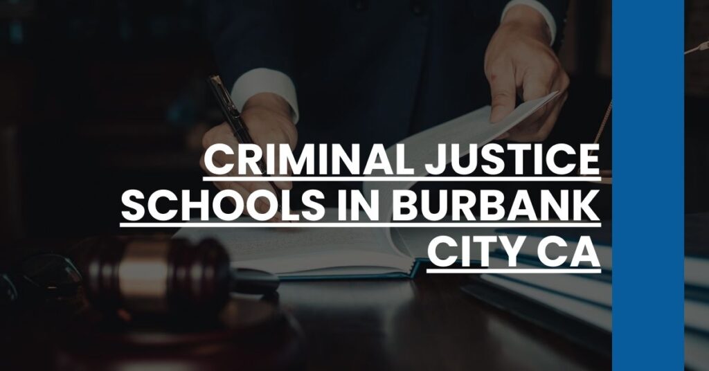 Criminal Justice Schools in Burbank city CA Feature Image