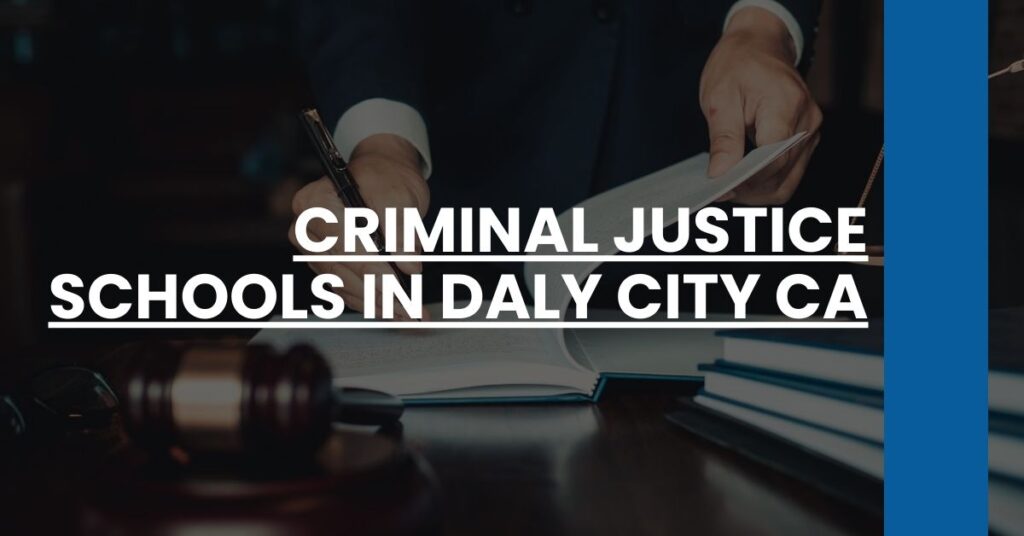 Criminal Justice Schools in Daly City CA Feature Image