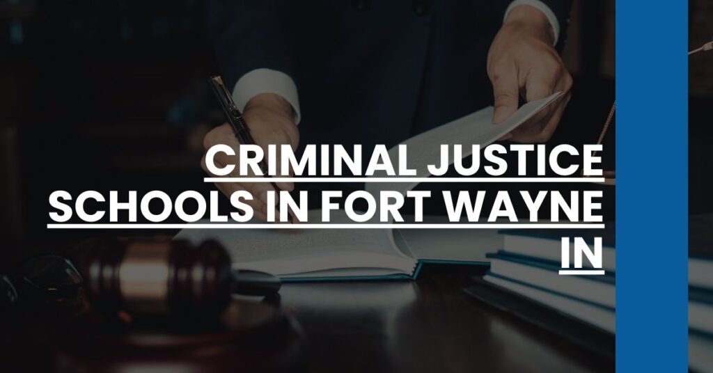 Criminal Justice Schools in Fort Wayne IN Feature Image