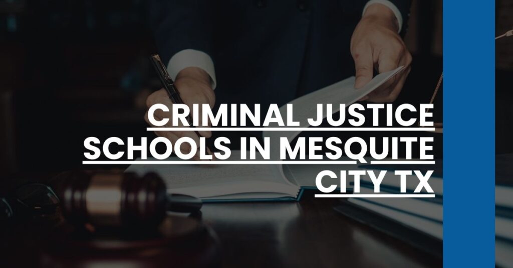 Criminal Justice Schools in Mesquite city TX Feature Image