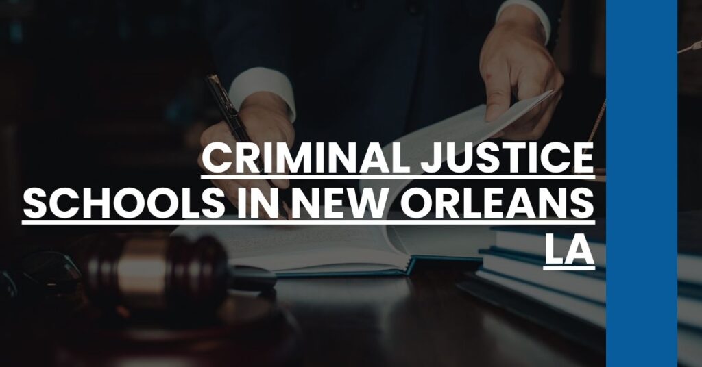 Criminal Justice Schools in New Orleans LA Feature Image