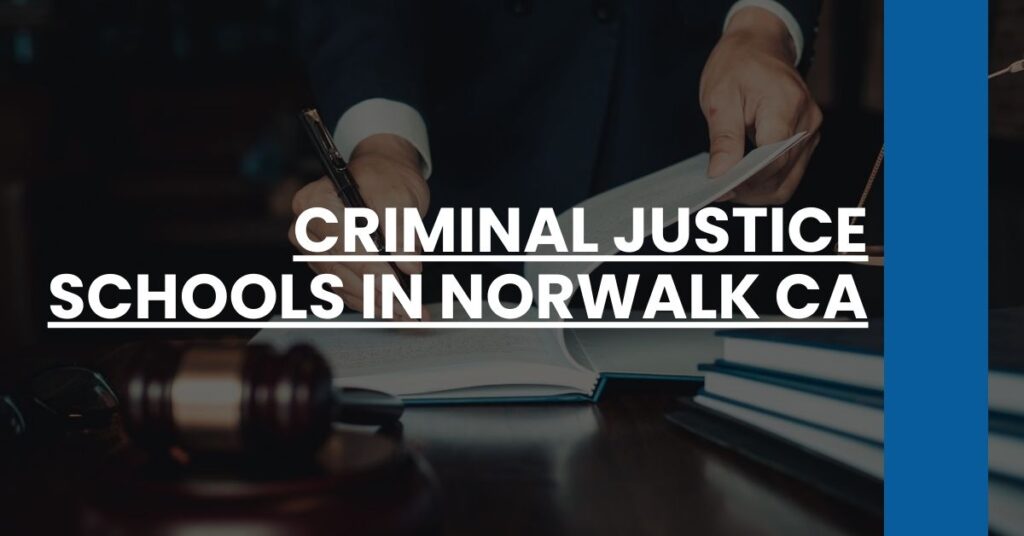 Criminal Justice Schools in Norwalk CA Feature Image