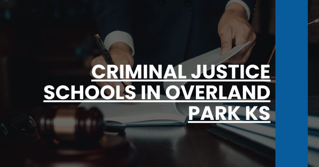 Criminal Justice Schools in Overland Park KS Feature Image