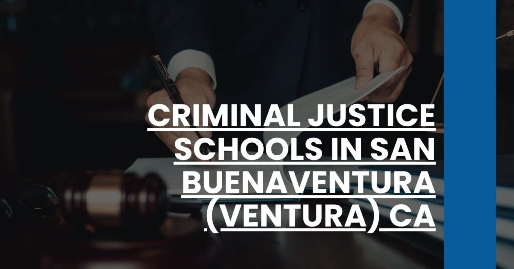 Criminal Justice Schools in San Buenaventura (Ventura) CA Feature Image