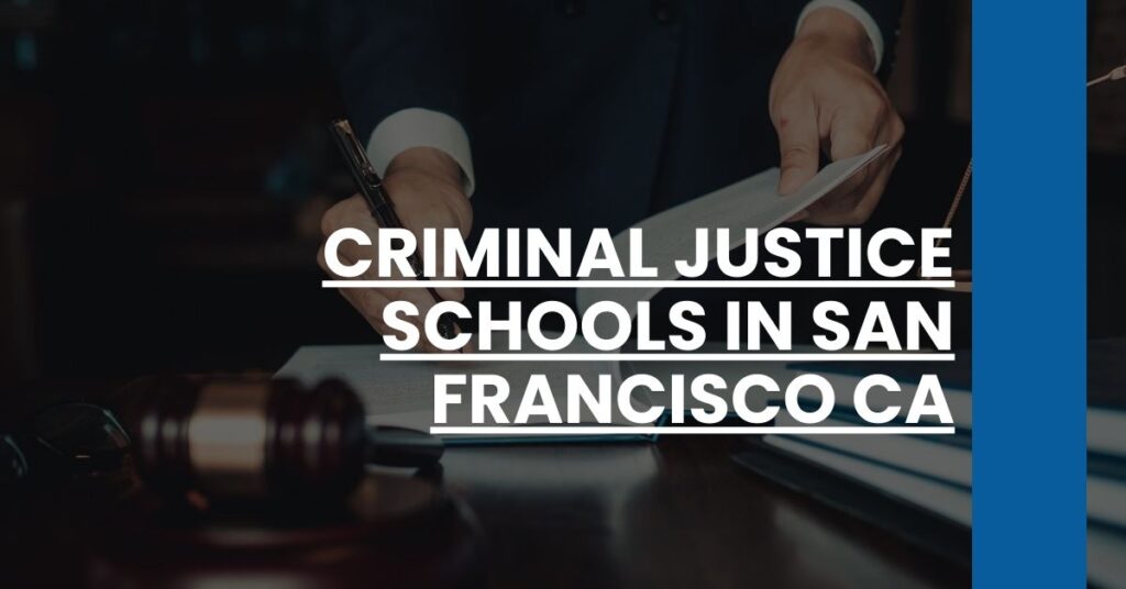 Criminal Justice Schools in San Francisco CA Feature Image