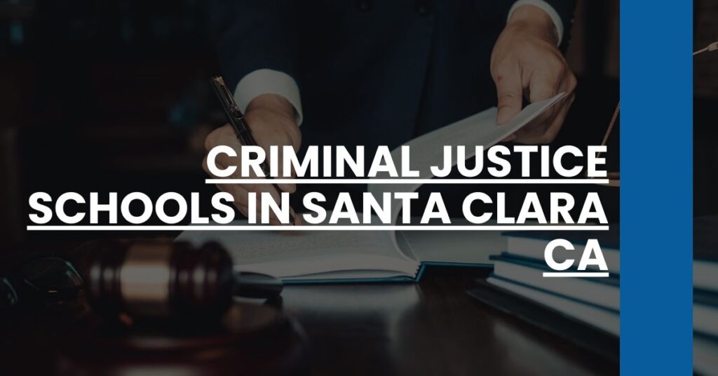 Criminal Justice Schools in Santa Clara CA Feature Image