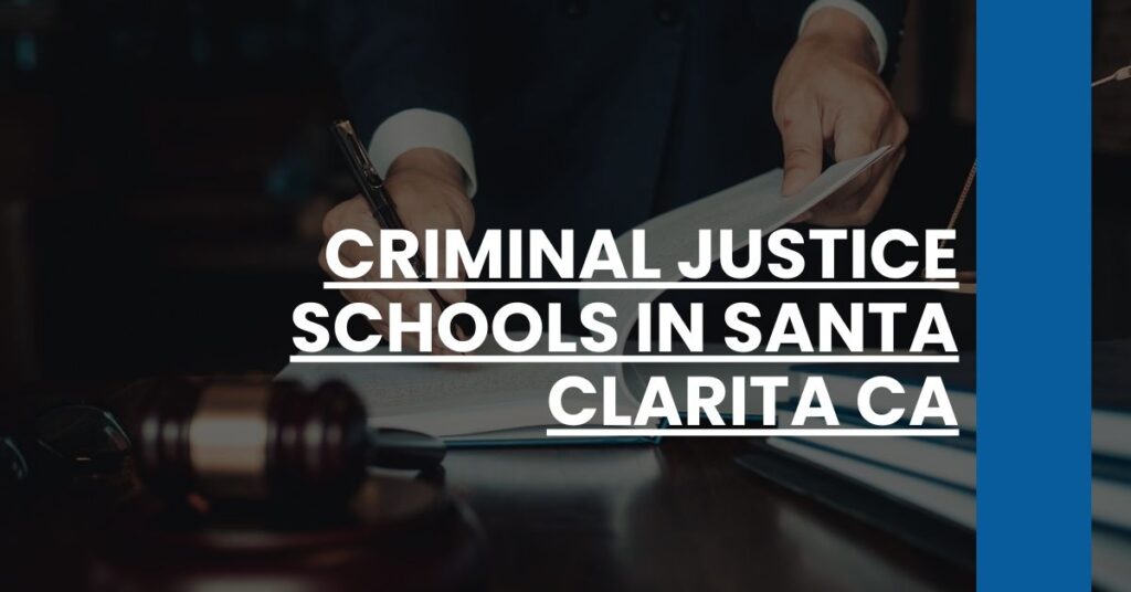 Criminal Justice Schools in Santa Clarita CA Feature Image