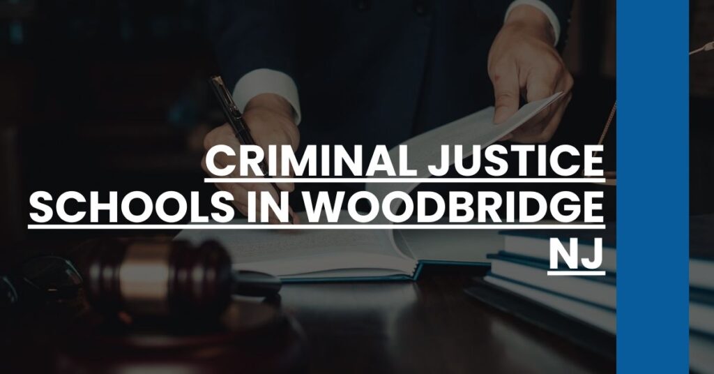 Criminal Justice Schools in Woodbridge NJ Feature Image