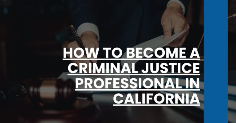 How to Become a Criminal Justice Professional in California Feature Image