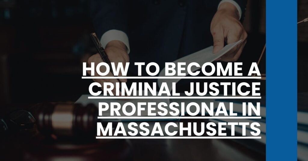 How to Become a Criminal Justice Professional in Massachusetts Feature Image