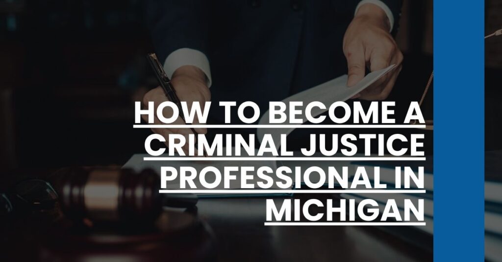 How to Become a Criminal Justice Professional in Michigan Feature Image