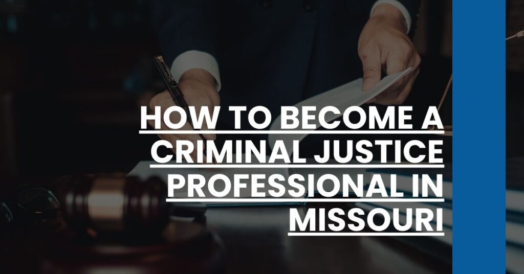 How to Become a Criminal Justice Professional in Missouri Feature Image