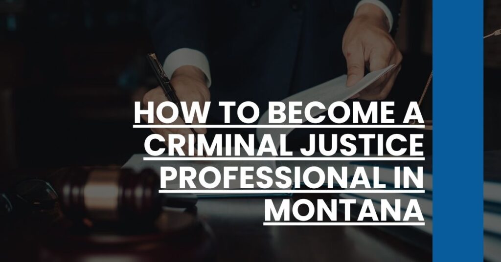 How to Become a Criminal Justice Professional in Montana Feature Image