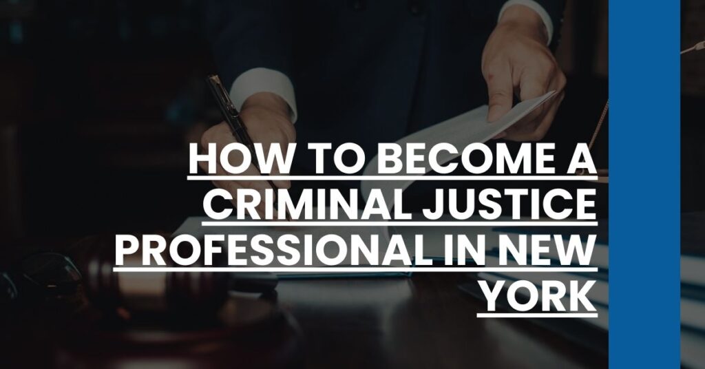 How to Become a Criminal Justice Professional in New York Feature Image