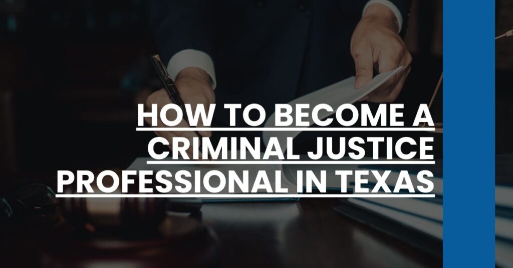 How to Become a Criminal Justice Professional in Texas Feature Image