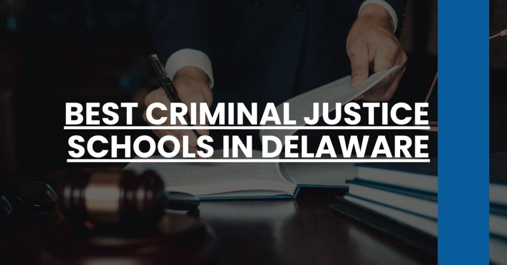 Best Criminal Justice Schools In Delaware Feature Image