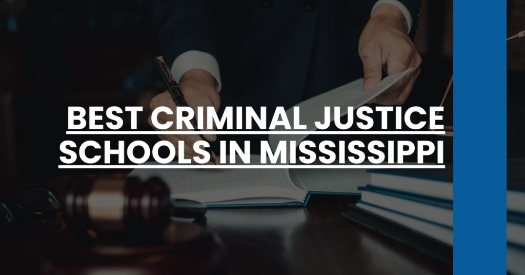 Best Criminal Justice Schools In Mississippi Feature Image