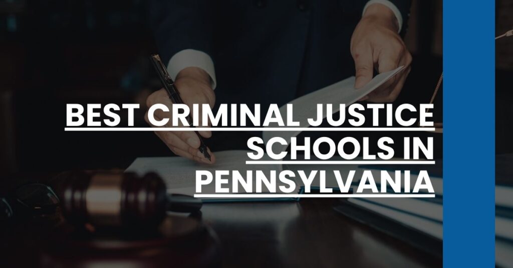 Best Criminal Justice Schools In Pennsylvania Feature Image