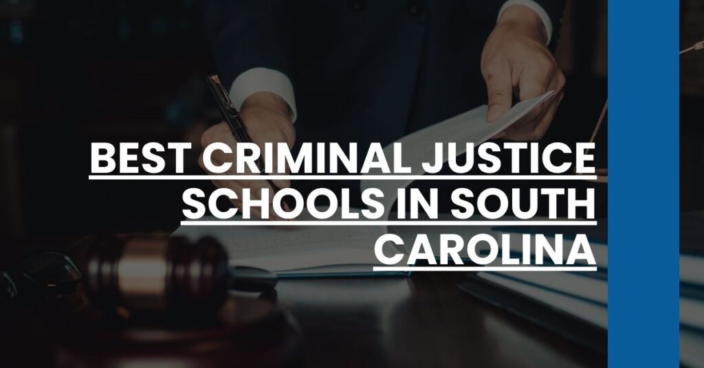 Best Criminal Justice Schools In South Carolina Feature Image