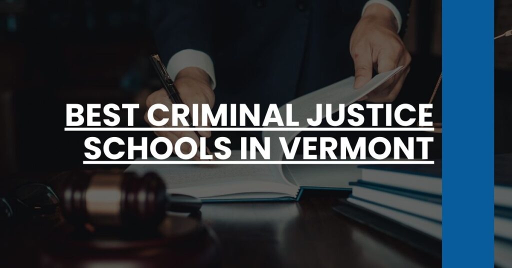 Best Criminal Justice Schools In Vermont Feature Image