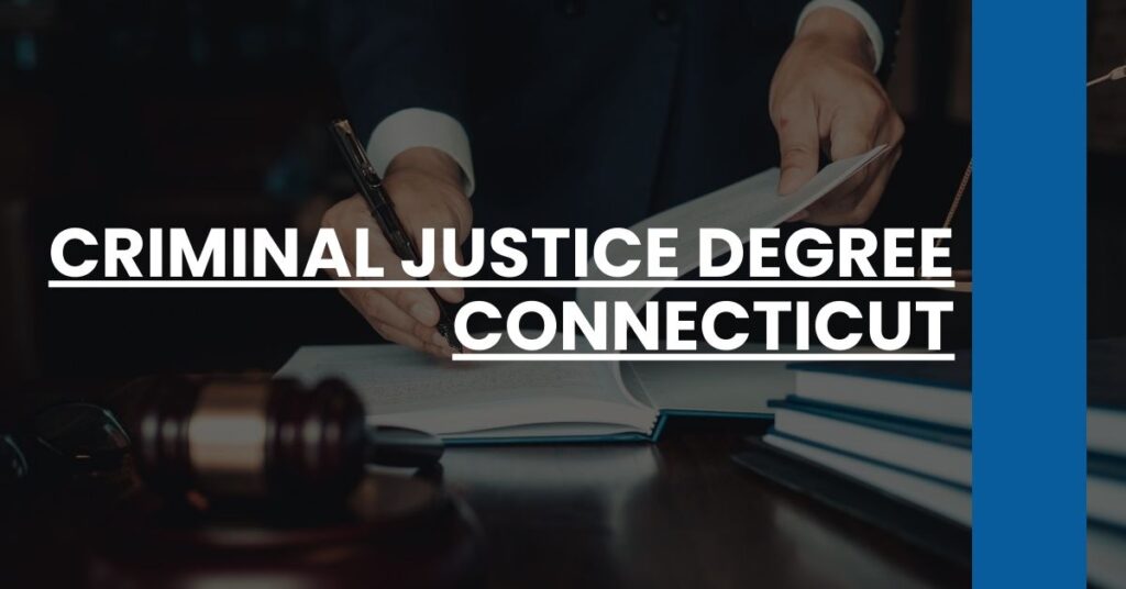 Criminal Justice Degree Connecticut Feature Image