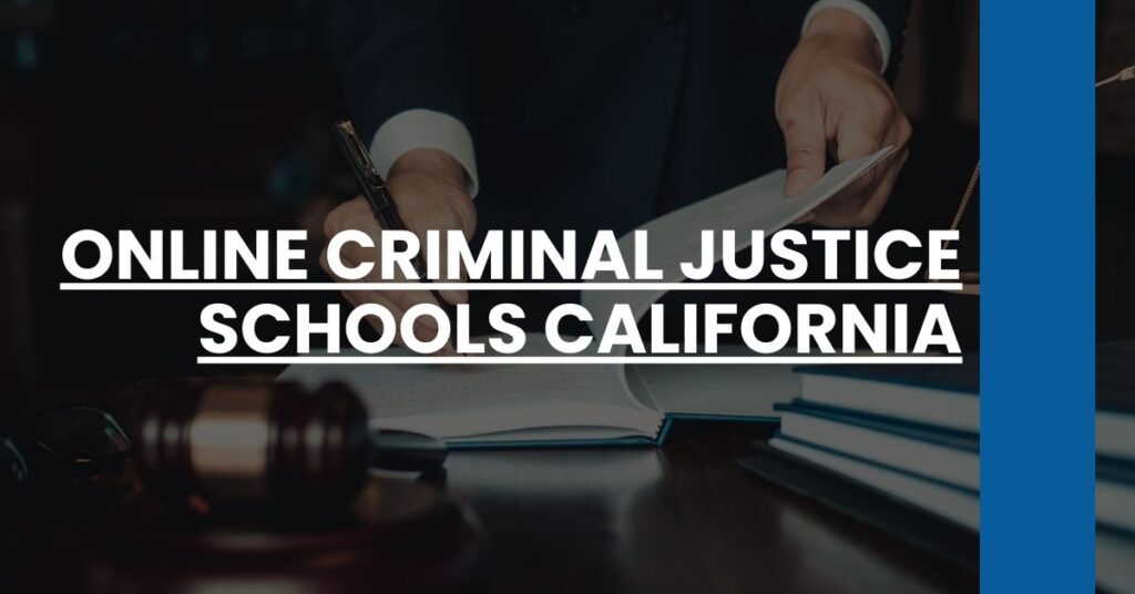 Online Criminal Justice Schools California Feature Image