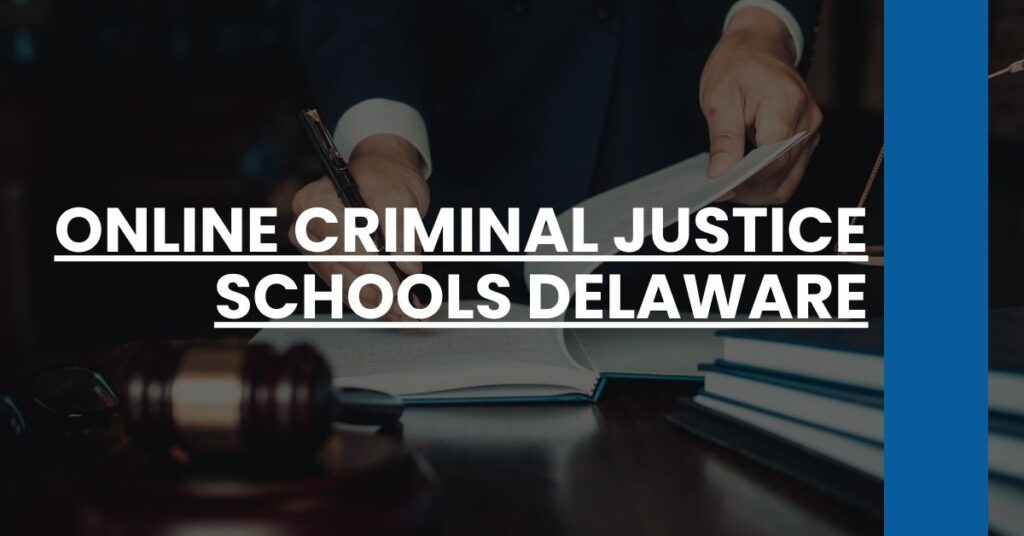 Online Criminal Justice Schools Delaware Feature Image